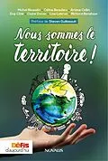 ePUB Nous sommes le territoire! von Beaudin Michel Beaudin, Beaulieu Celine Beaulieu, Collin Ariane Collin