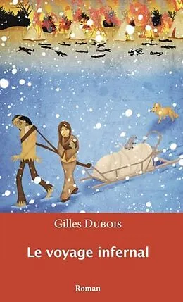 E-Book (pdf) Le voyage infernal von Gilles Dubois