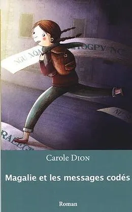 E-Book (epub) Magalie et les messages codés von Carole Dion Carole Dion