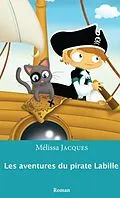 E-Book (pdf) Les aventures du pirate Labille 01 von Melissa Jacques