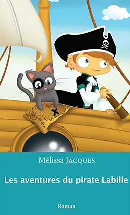 E-Book (pdf) Les aventures du pirate Labille 01 von Melissa Jacques