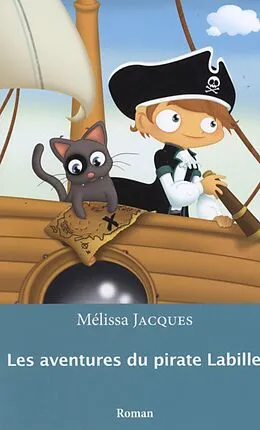 E-Book (epub) Les aventures du pirate Labille 01 von Melissa Jacques Melissa Jacques
