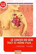 E-Book (epub) Le cancer du sein tout et même plus... von Synott Dominique Synott, Beaulieu Jacques Beaulieu