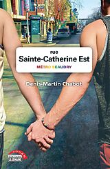 eBook (epub) Rue Sainte-Catherine Est de Chabot Denis-Martin Chabot