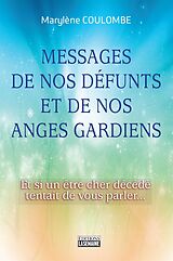 eBook (epub) Messages de nos défunts et de nos anges gardiens de Coulombe Marylene Coulombe