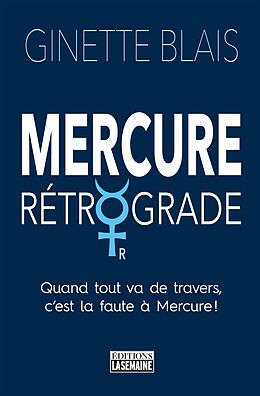 eBook (epub) Mercure rétrograde de Blais Ginette Blais