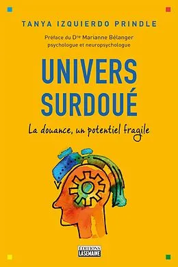 E-Book (epub) Univers surdoué von Izquierdo Prindle Tanya Izquierdo Prindle