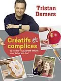 E-Book (pdf) Créatifs et complices von Demers Tristan Demers