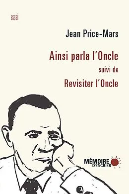 E-Book (epub) Ainsi parla l'Oncle suivi de Revisiter l'Oncle von Jean Price-Mars