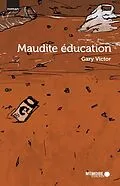 E-Book (epub) Maudite education von Victor Gary Victor