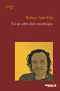 E-Book (epub) J'ai un arbre dans ma pirogue von Saint-Eloi Rodney Saint-Eloi
