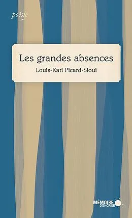ePUB Les grandes absences von Picard-Sioui Louis-Karl Picard-Sioui
