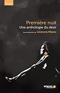 E-Book (epub) Une anthologie du desir. Premiere nuit. von Miano Leonora Miano