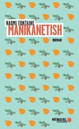 E-Book (epub) Manikanetish von Fontaine Naomi Fontaine