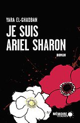 E-Book (epub) Je suis Ariel Sharon von El-Ghadban Yara El-Ghadban