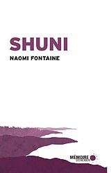 eBook (epub) Shuni de Fontaine Naomi Fontaine