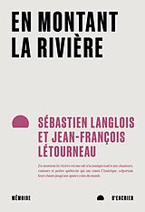 eBook (epub) En montant la rivière de Letourneau Jean-Francois Letourneau, Langlois Sebastien Langlois