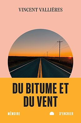 eBook (epub) Du bitume et du vent de Vallieres Vincent Vallieres