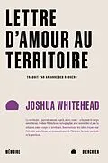 E-Book (epub) Lettre d'amour au territoire von Whitehead Joshua Whitehead