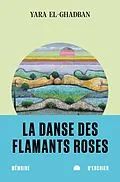 E-Book (epub) La danse des flamants roses von El-Ghadban Yara El-Ghadban