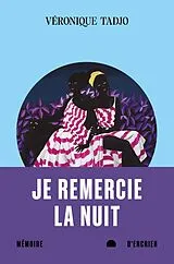 E-Book (epub) Je remercie la nuit von Tadjo Veronique Tadjo
