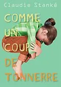 E-Book (epub) Comme un coup de tonnerre von Stanke Claudie Stanke