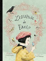 Couverture cartonnée L'escapade de Paolo de Lucie Papineau