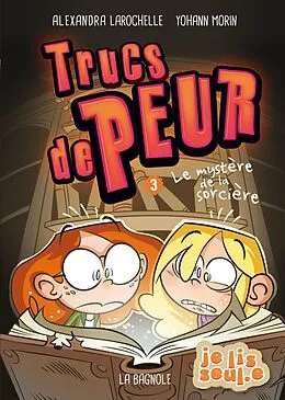 E-Book (epub) Trucs de peur 3 von Larochelle Alexandra Larochelle