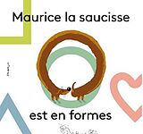 Couverture cartonnée Maurice la saucisse est en formes de Camille Pomerlo