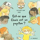 Broché EST-CE QUE CLOVIS EST UN PAPILLON ? de GUAY, ORBIE