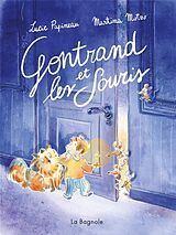 Livre Relié Gontrand et les souris de Lucie; Motzo, Martina Papineau