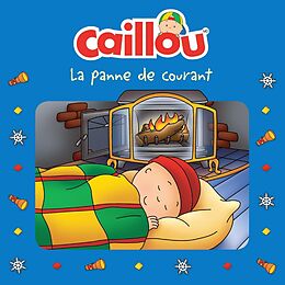 eBook (pdf) Caillou, La panne de courant de Paradis Anne Paradis