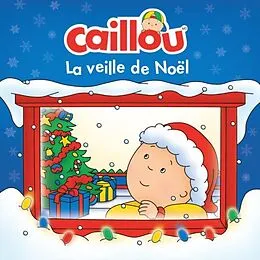 E-Book (pdf) Caillou, La veille de Noel von Anne Paradis