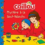 eBook (pdf) Caillou, Mystere a la Saint-Valentin de Anne Paradis
