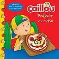 E-Book (pdf) Caillou prepare un repas von Anne Paradis