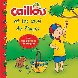 Broché Caillou, et les oeufs de Pâques de 