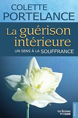 E-Book (epub) La guerison interieure, un sens a la souffrance von Portelance Colette Portelance