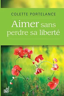 E-Book (epub) Aimer sans perdre sa liberte von Portelance Colette Portelance