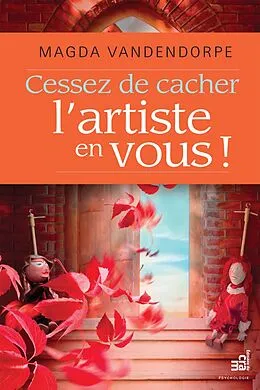 E-Book (epub) Cessez de cacher l'artiste en vous ! von Vandendorpe Magda Vandendorpe