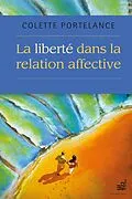 E-Book (epub) La liberte dans la relation affective von Portelance Colette Portelance