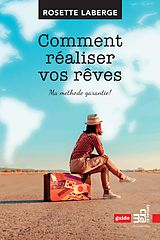 eBook (epub) Comment realiser vos reves de Laberge Rosette Laberge