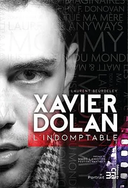 E-Book (epub) Xavier Dolan, l'indomptable von Beurdeley Laurent Beurdeley