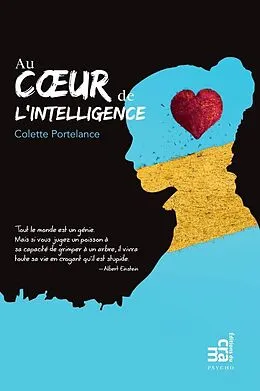 E-Book (epub) Au coeur de l'intelligence von Portelance Colette Portelance