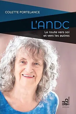 E-Book (epub) L'ANDC, la route vers soi et vers les autres von Portelance Colette Portelance