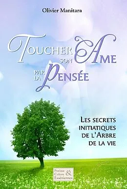 E-Book (epub) Toucher son ame par la pensee von Olivier Manitara