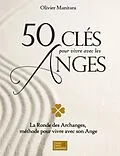 E-Book (epub) 50 cles pour vivre avec les Anges von Olivier Manitara