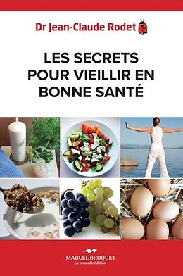 eBook (pdf) Les secrets pour vieillir en bonne sante de Jean-Claude Rodet