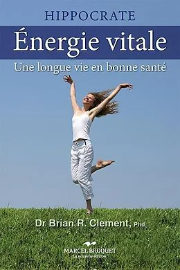 E-Book (epub) Énergie vitale von Clement Brian R. Clement
