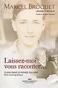 E-Book (epub) Laissez-moi vous raconter... von Marcel Broquet