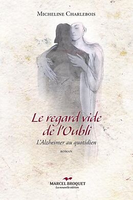 eBook (epub) Le regard vide de l'oubli de Micheline Charlebois